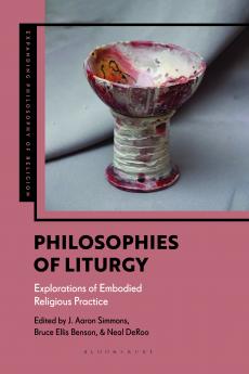Philosophies of Liturgy