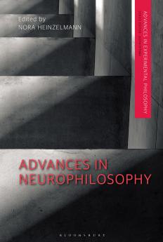 Advances in Neurophilosophy