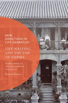 Life Writing and the End of Empire