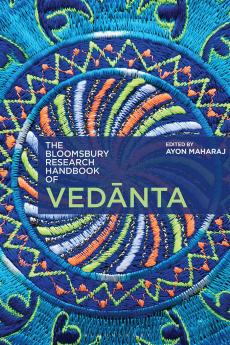Bloomsbury Research Handbook of Vedanta