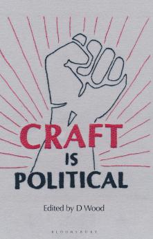 Craft Is Political
