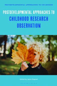 Postdevelopmental Approaches to Childhood Research Observation