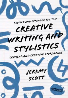 Creative Writing and Stylistics Revised and Expanded Edition