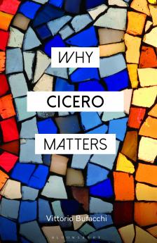 Why Cicero Matters