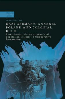 Nazi Germany Annexed Poland and Colonial Rule