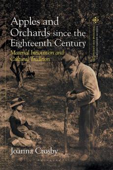 Apples and Orchards since the Eighteenth Century
