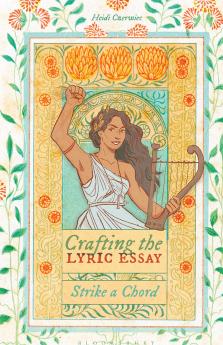Crafting the Lyric Essay