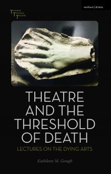 Theatre and the Threshold of Death