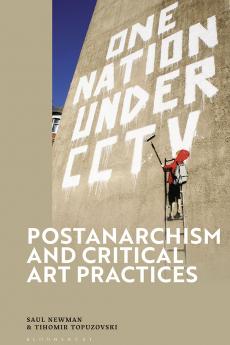 Postanarchism and Critical Art Practices