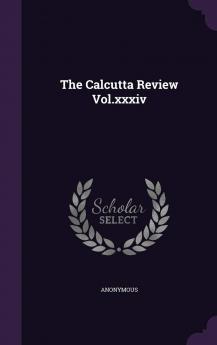 The Calcutta Review Vol.xxxiv