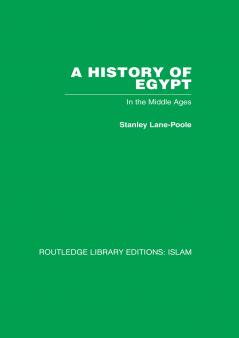 A History Of Egypt In The Middle Ages