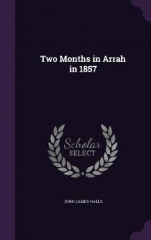 Two Months in Arrah in 1857