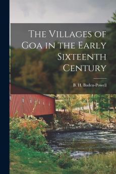 The Villages of Goa in the Early Sixteenth Century