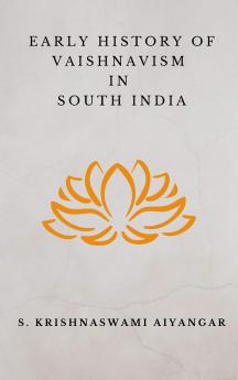 Early History of Vaishnavism in South India