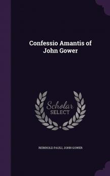 Confessio Amantis of John Gower