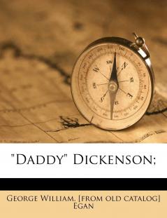 Daddy Dickenson;