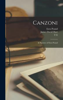 Canzoni; & Ripostes of Ezra Pound