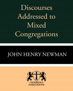 Discourses Addressed to Mixed Congregations