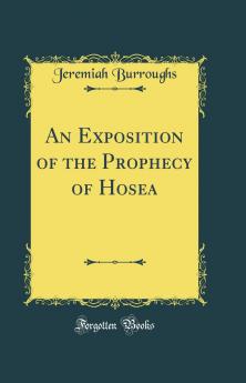 An Exposition of the Prophecy of Hosea