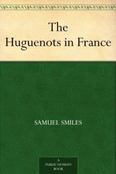 The Huguenots in France..