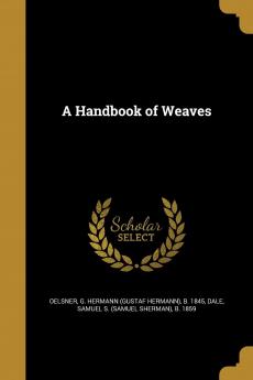 A Handbook of Weaves