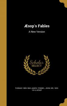 Æsop's Fables: A New Version