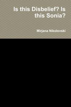 Is this Disbelief? Is this Sonia?
