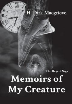 Memoirs of My Creature