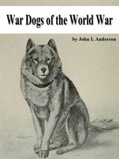 War Dogs of the World War..