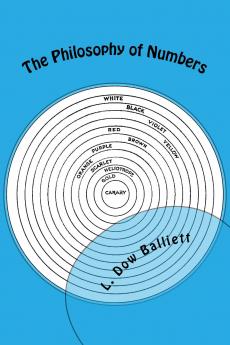 The Philosophy of Numbers; Their Tone and Colors