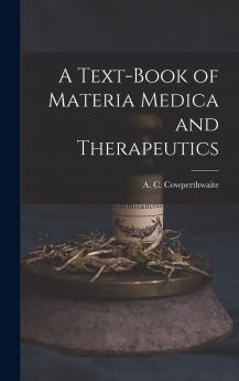 A Text-book of Materia Medica