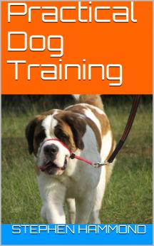 Practical Dog Training;