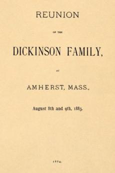 Reunion of the Dickinson Family at Amherst Mass. August 8th and 9th 1883