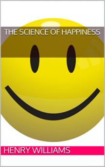 The Science of Happiness