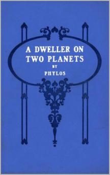 A Dweller on Two Planets;