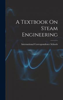 A Textbook On Steam Engineering