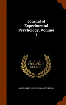 Journal Of Experimental Psychology; Volume 1