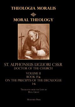 Moral Theology Volume II
