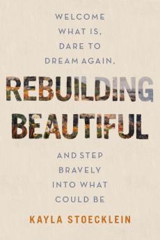 REBUILDING BEAUTIFUL