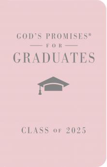 GOD'S PROMISES FOR GRADUATES: CLASS OF 2025 - PINK NKJV