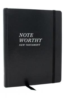 NOTEWORTHY NEW TESTAMENT: READ AND JOURNAL THROUGH THE NEW T