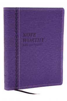 NOTEWORTHY NEW TESTAMENT: READ AND JOURNAL THROUGH THE NEW T