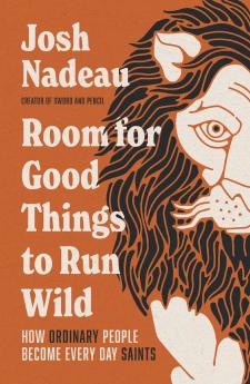 ROOM FOR GOOD THINGS TO RUN WILD