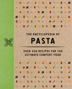 THE ENCYCLOPEDIA OF PASTA