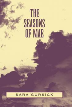 The Seasons of Mae