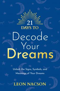 21 Days to Decode Your Dreams