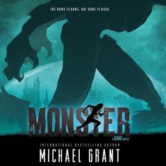 Monster (Gone Book 7): The GONE series may be over | but it's not the end of the story (The Monster Series)