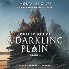 A Darkling Plain 15th Anniversary Edition (Mortal Engines #4) (Mortal Engines Quartet)