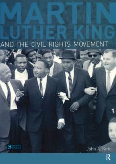 Martin Luther King Jr. and the Civil Rights Movement