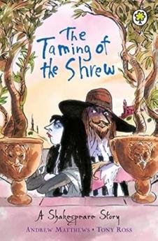 SHAKESPEARE STORIES: THE TAMING OF THE SHREW